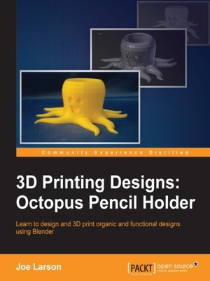 cover image of 3D Printing Designs: Octopus Pencil Holder